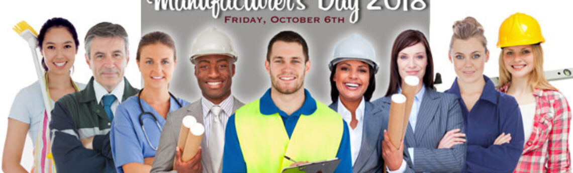 Don’t Miss Manufacturer’s Day 2018!