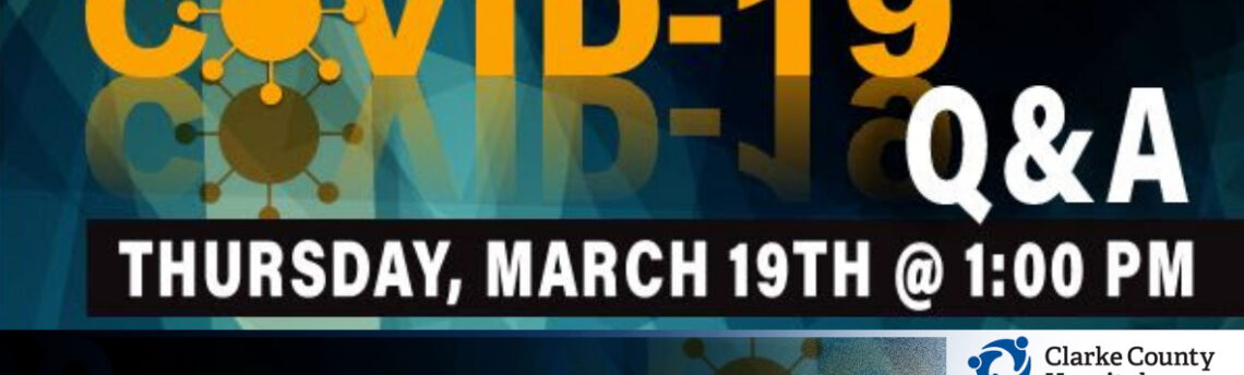 SPECIAL NOTICE: Clarke County Live Broadcast: COVID-19 Update and Q & A