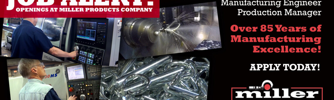 JOB ALERT! Numerous Employment Opportunities at Miller Products Company