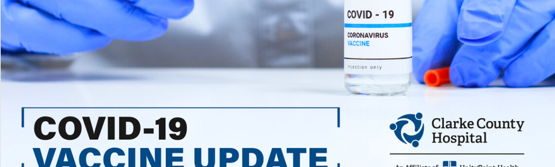 Clarke County Hospital Schedules COVID-19 PFIZER Vaccine Booster Update