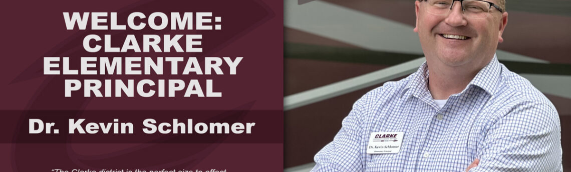 Clarke Welcomes New Elementary Principal, Dr. Kevin Schlomer